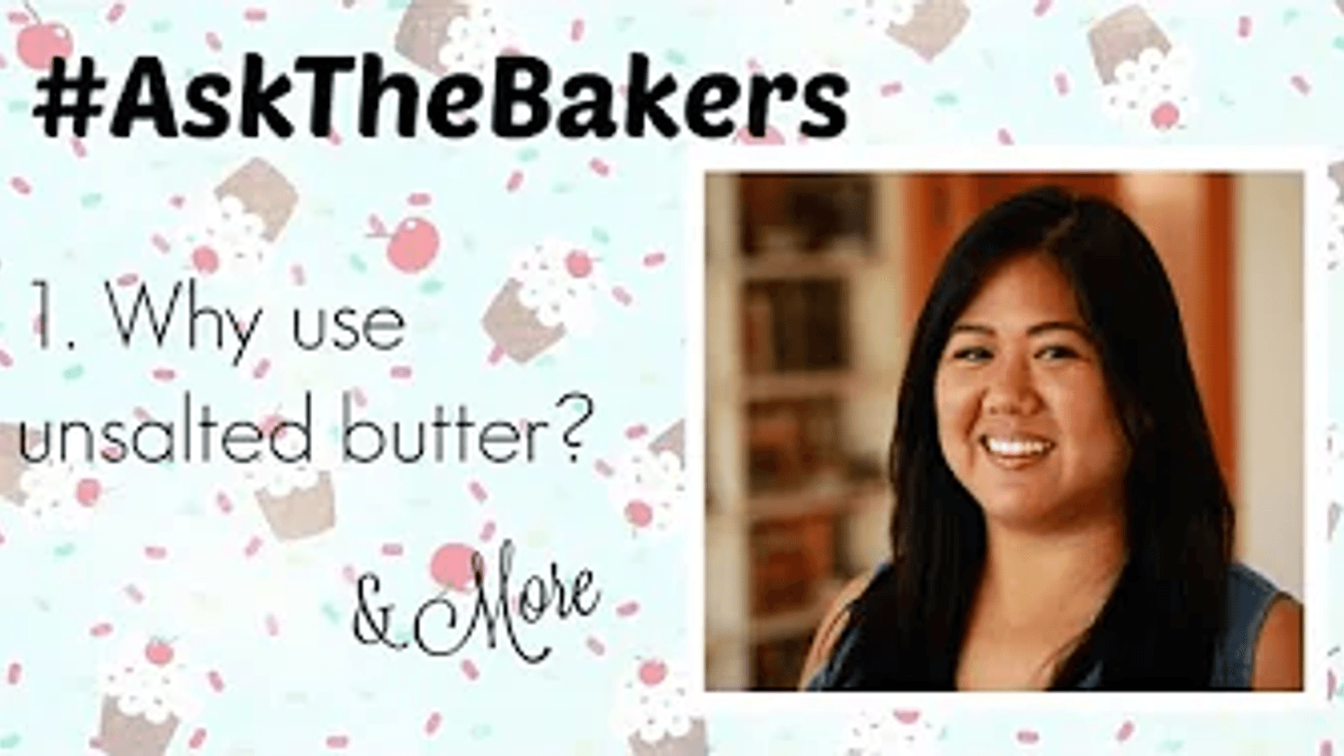 Why Use Unsalted Butter | #AskTheBakers Part 1 thumbnail