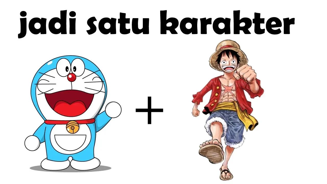 DORAEMON + ONE PIECE JADI SEPERTI APA YA ATAU JADI KEREN??!! thumbnail