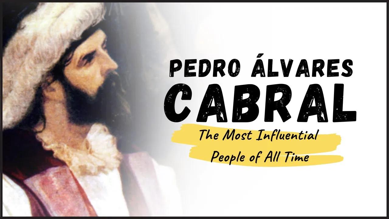 PEDRO ÁLVARES CABRAL - Meet the Accidental Discoverer of Brazil thumbnail