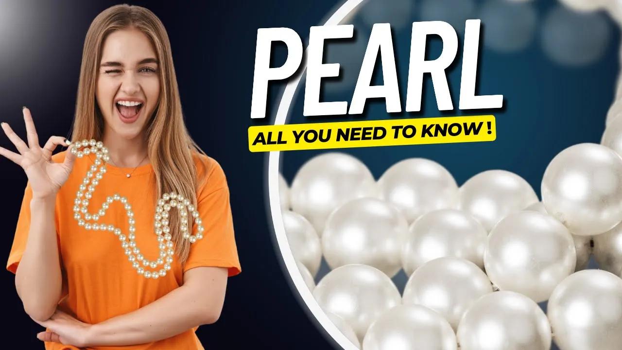 PEARLS - All You Need to Know About This Beautiful Gem thumbnail