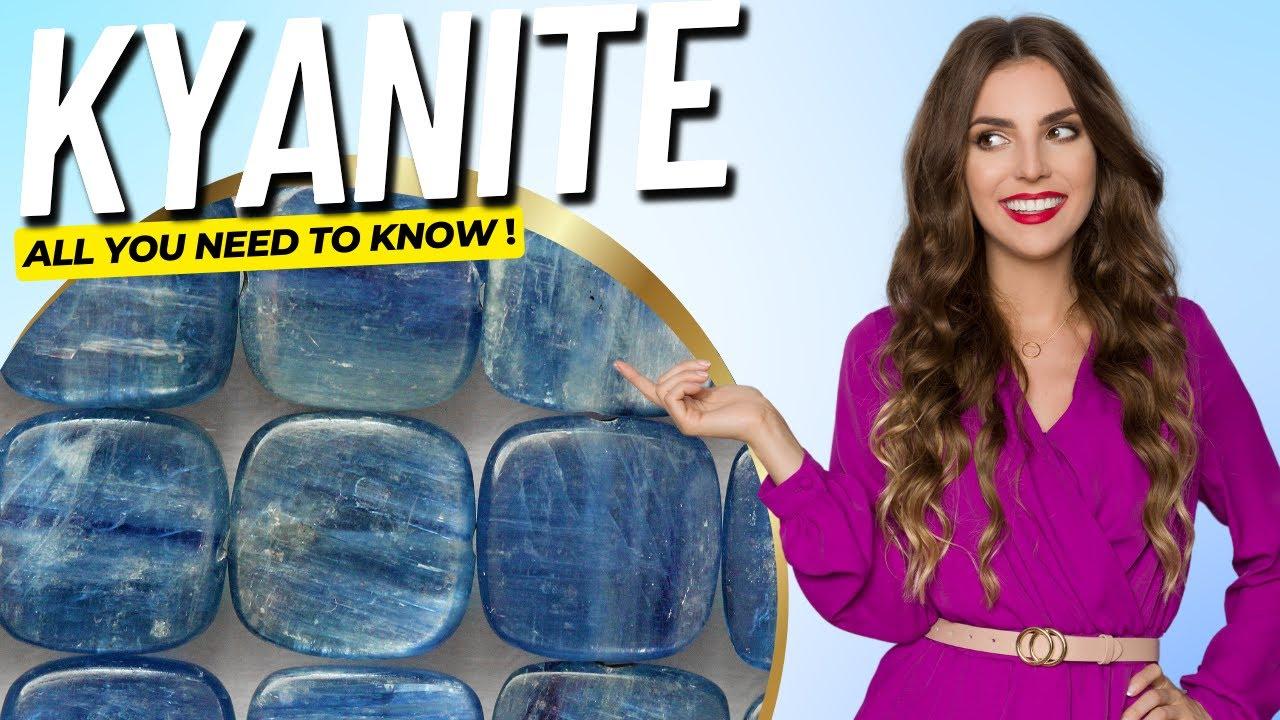 KYANITE • Everything You Need to Know About This Fascinating Mineral thumbnail