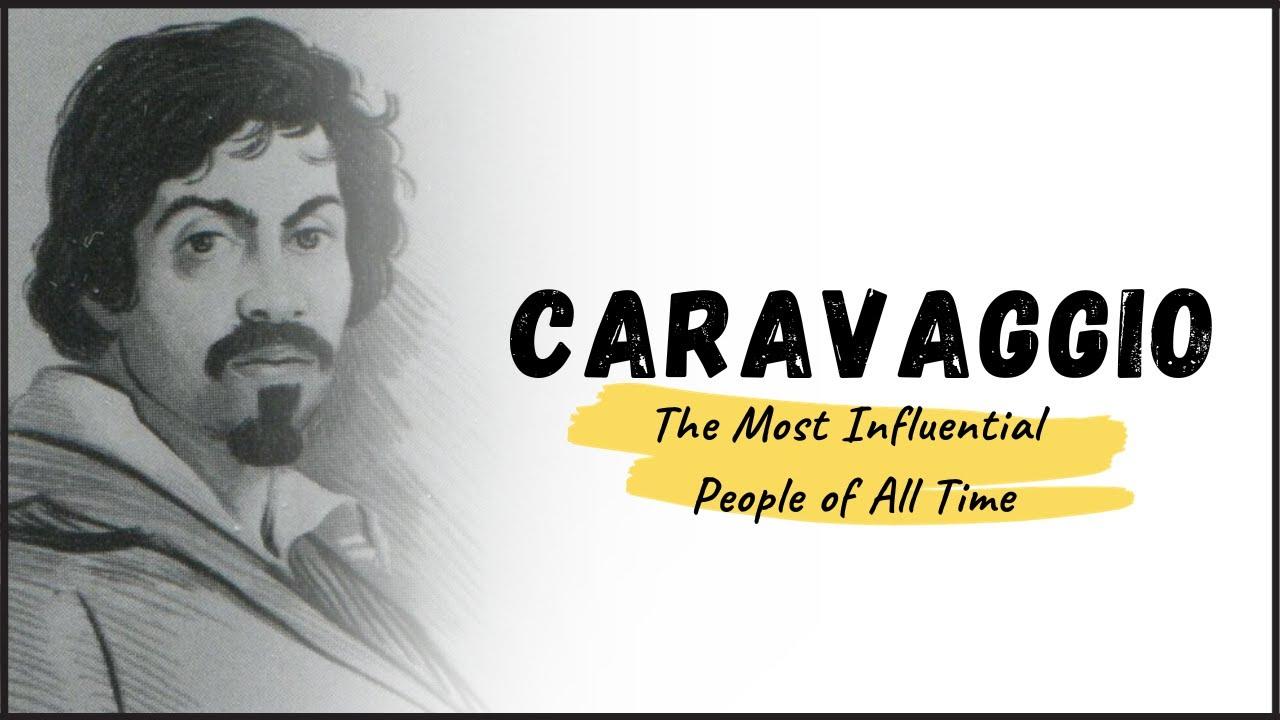 CARAVAGGIO -  From Unruly Behavior to One of the Most Influential Artists of the Baroque Period thumbnail