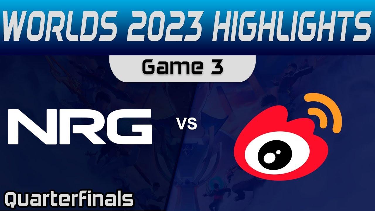 NRG vs WBG Highlights Game 3 Worlds Playoffs 2023 NRG vs Weibo Gaming by Onivia thumbnail