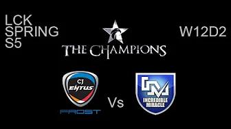 CJ Entus vs Incredible Miracle LCK Spring W12D2 Game 2 Highlights thumbnail