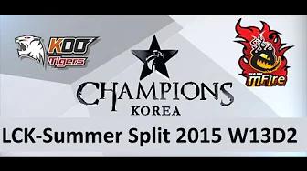 KOO vs NJ LCK Champions Summer Split 2015 Playoffs KOO Tigers vs Najin emFire game 2 highlights thumbnail