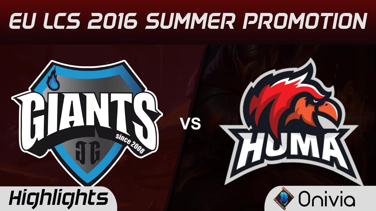 GIA vs HMA Highlights Game 4 EU LCS Summer Promotion Tournament 2016 Giants vs Huma thumbnail