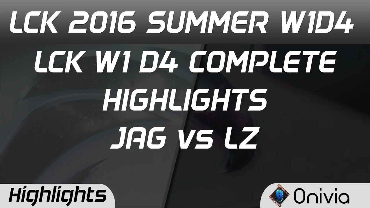 LCK Full W1D4 Highlights JAG vs LZ Summer 2016 thumbnail