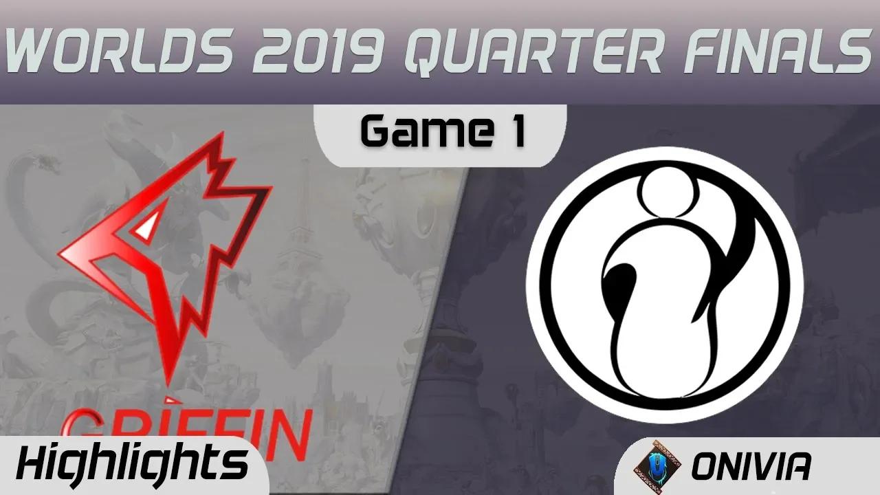 GRF vs IG Highlights Game 1 Worlds 2019 Main Event Quarter Finals Griffin vs Invictus Gaming by Oniv thumbnail