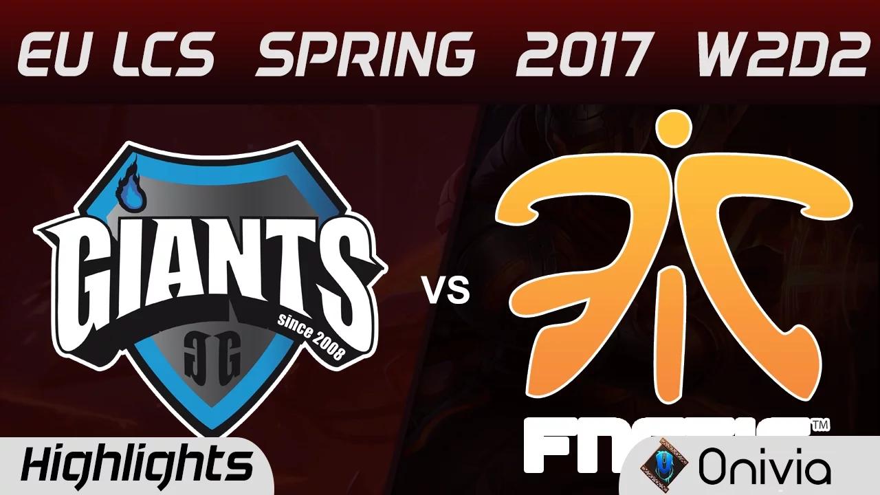 GIA vs FNC Highlights Game 2 EU LCS Spring 2017 W2D2 Giants vs Fnatic thumbnail