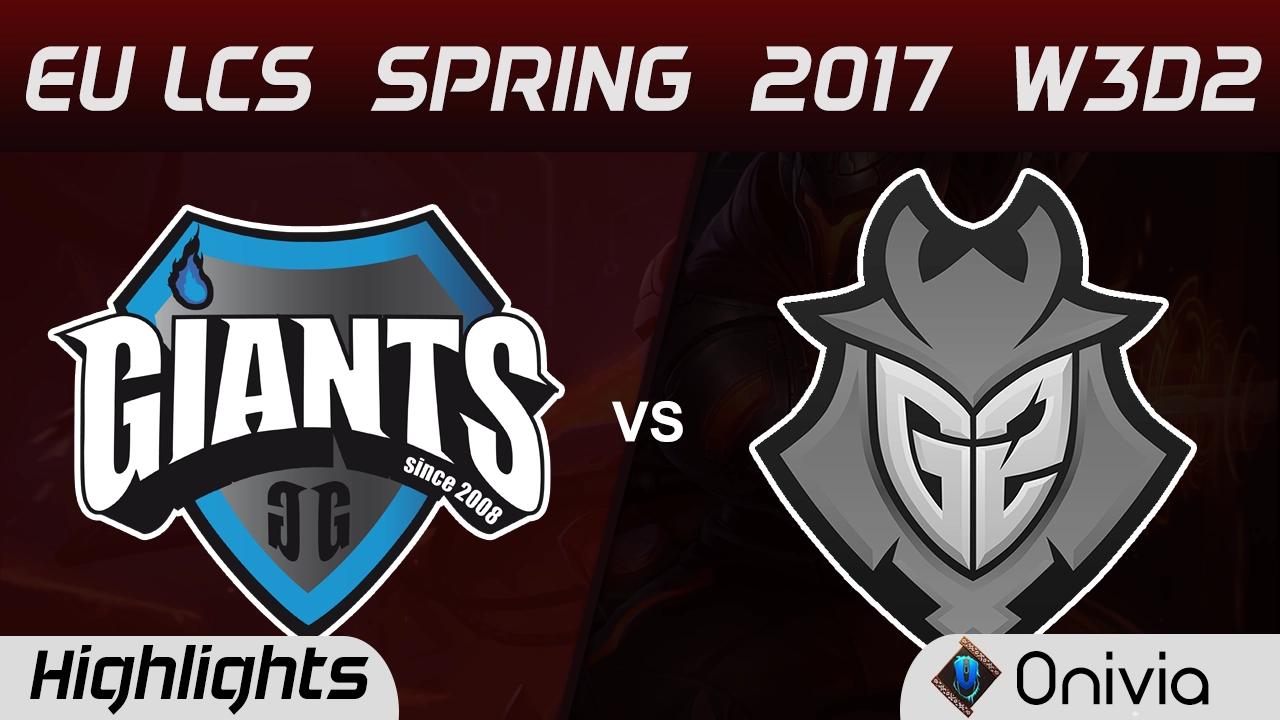 GIA vs G2 Highlights Game 1 EU LCS Spring 2017 W3D2 Giants vs G2 Esports thumbnail