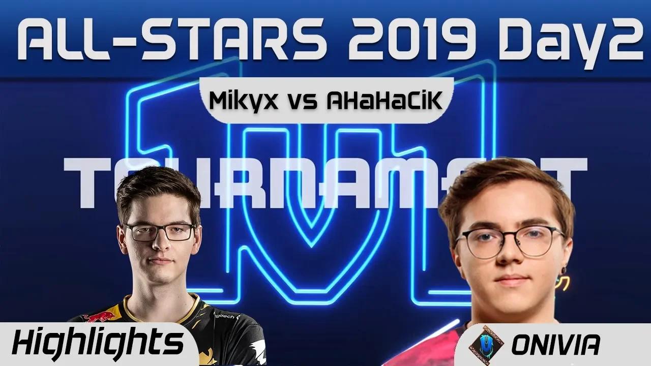 Ahahacik vs Mikyx 1v1 Highlights LoL All Stars 2019 Round 2 By Onivia thumbnail