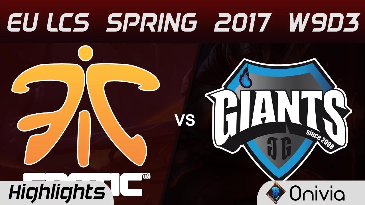 FNC vs GIA Highlights Game 1 EU LCS Spring 2017 W9D3 Fnatic vs Giants thumbnail