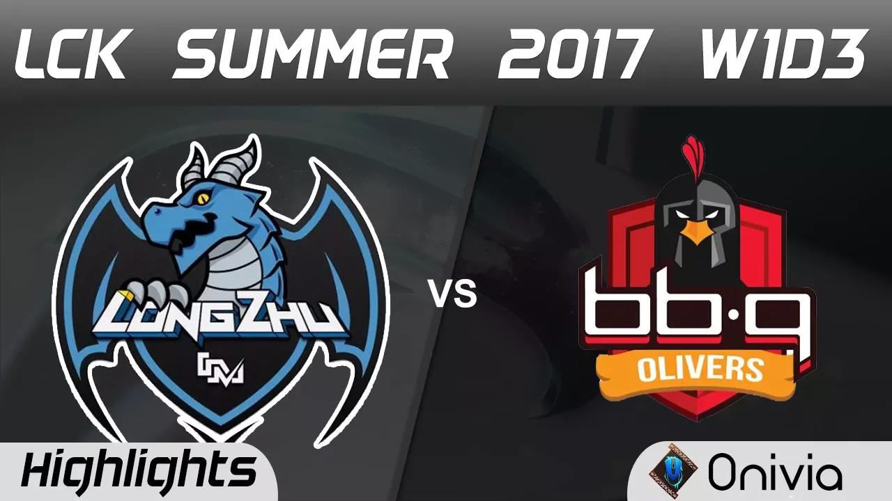 LZ vs BBQ Highlights Game 1 LCK SUMMER 2017 Longzhu vs BBQ Olivers By Onivia thumbnail