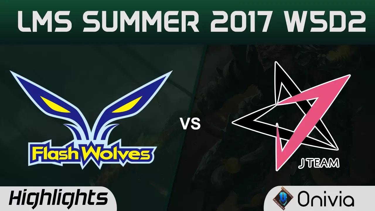 FW vs JT Highlights Game 1 LMS 精華 夏季職業聯賽 2017 SUMMER Flash Wolves vs J Team by Onivia thumbnail