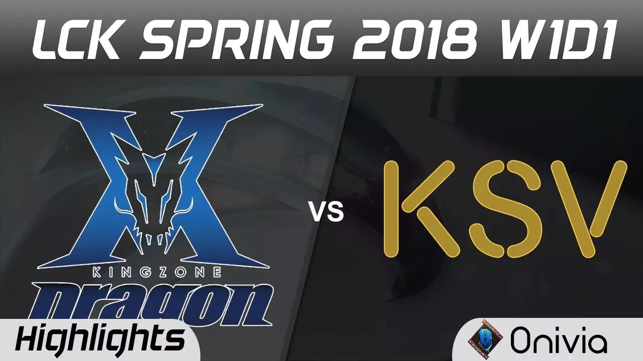 KZ vs KSV Highlights Game 1 LCK Spring 2018 King Zone DragonX vs KSV Esports by Onivia thumbnail