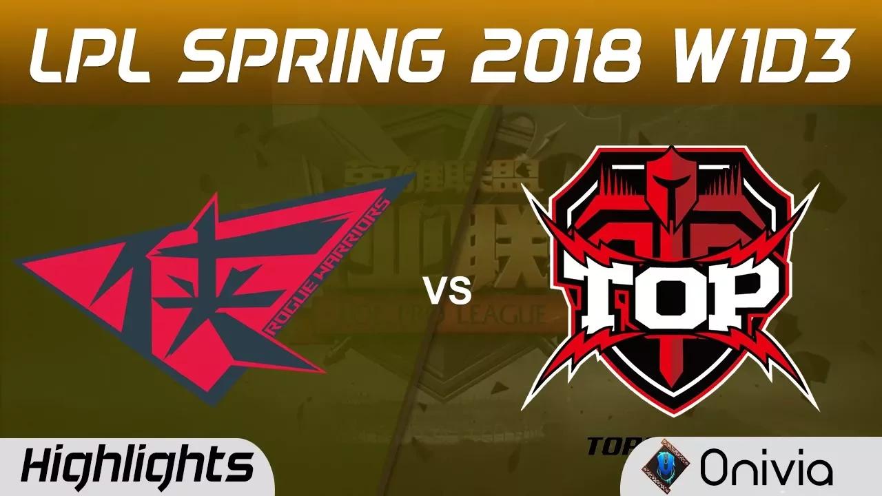 RW vs TOP Highlights Game 1 LPL Spring 2018 W1D3 Rouge Warriors vs TopSports Gaming by Oniviamp4 thumbnail