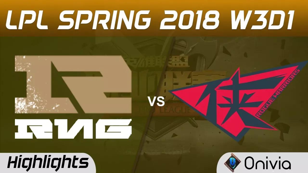 RNG vs RW Highlights Game 1 LPL Spring 2018 W3D1 Royal Never Give Up vs Rouge Warriors by Onivia thumbnail