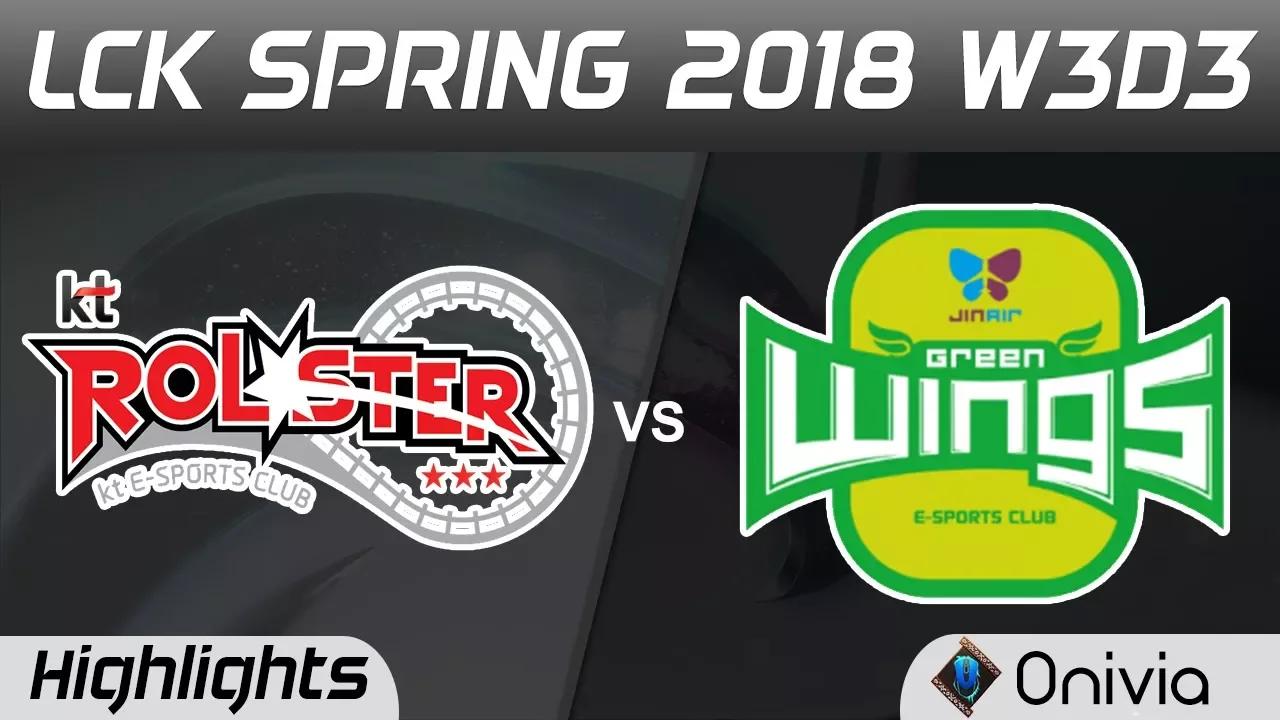 KT vs JAG Highlights Game 1 LCK Spring 2018 W3D3 KT Rolster vs Jin Air GreenWings by Onivia thumbnail