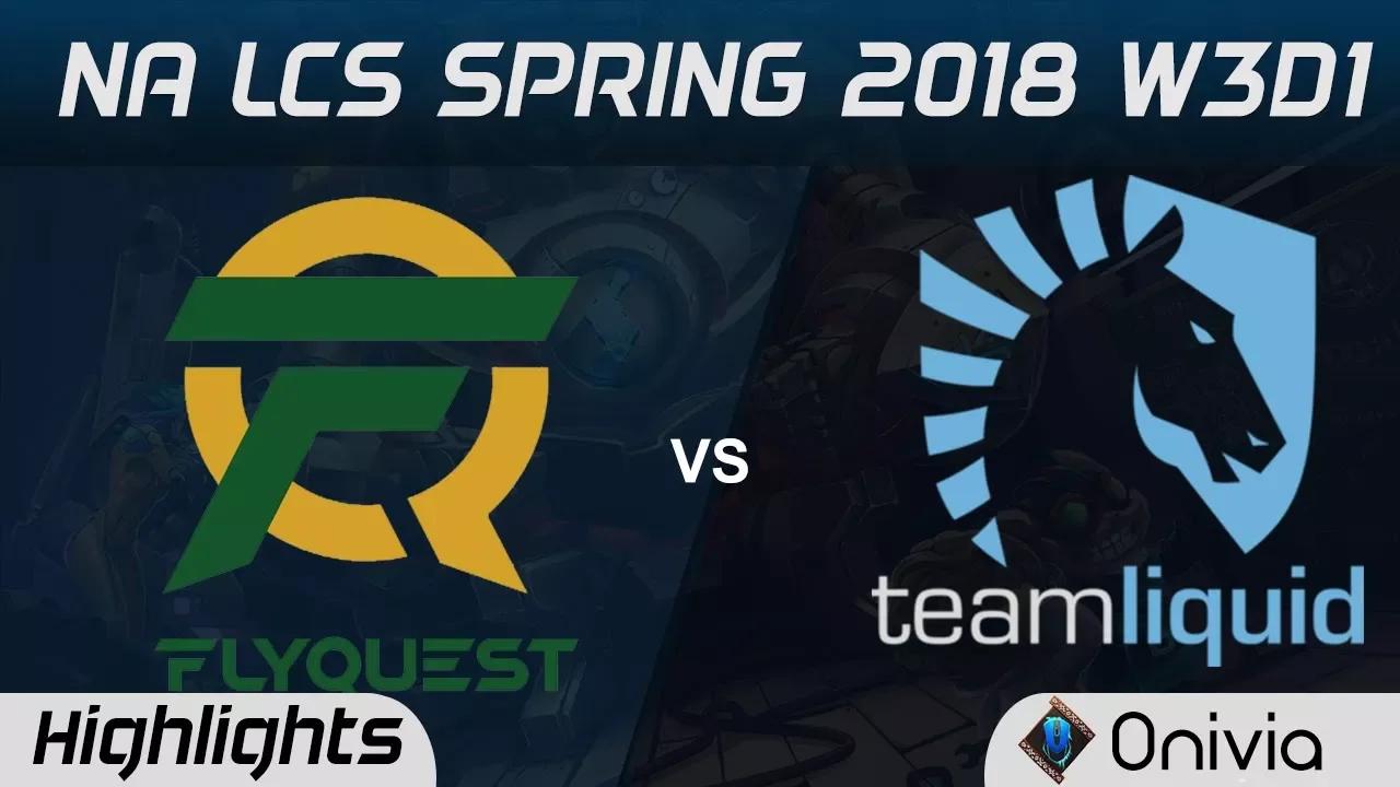 FLY vs TL Highlights NA LCS Spring 2018 W3D1 Flyquest vs Team Liquid by Onivia thumbnail