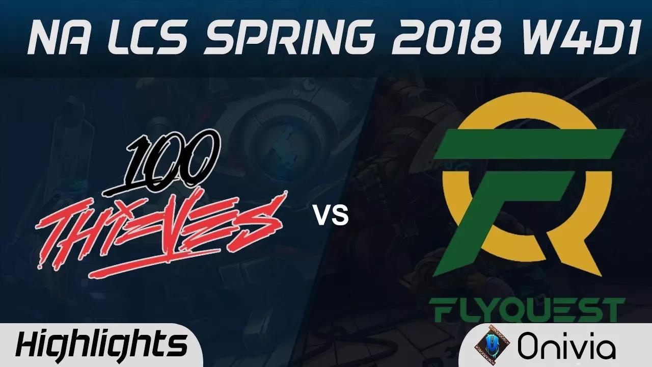 100 vs FLY Highlights NA LCS Spring 2018 W4D1 100Thieves vs Flyquest by Onivia thumbnail