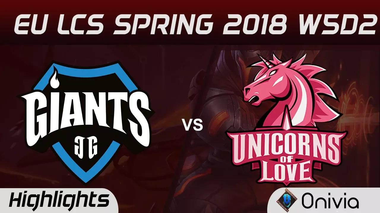 GIA vs UOL Highlights EU LCS Spring 2018 W5D2 Giantsa Gaming vs Unicorns of Love vs Onivia thumbnail