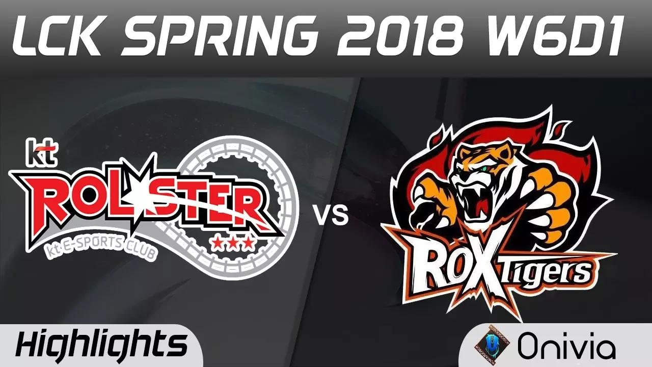 KT vs ROX Highlights Game 1 LCK Spring 2018 W6D1 KT Rolster vs ROX Tigers by Onivia thumbnail