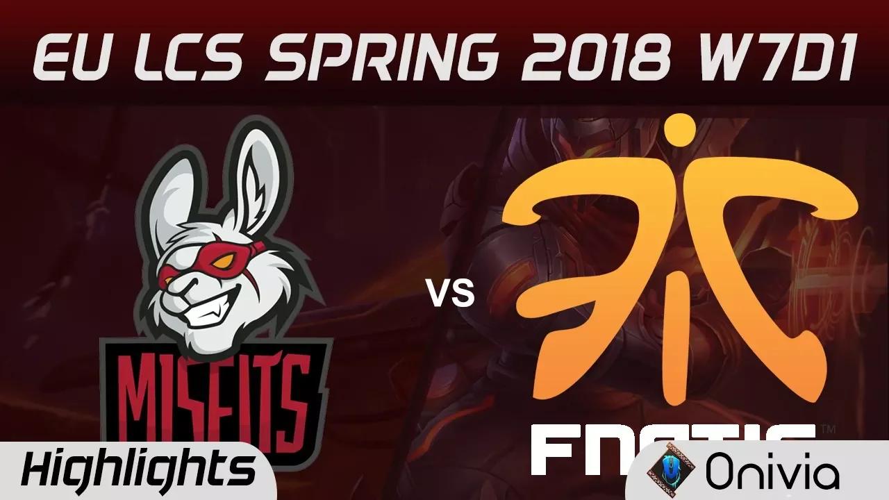 MSF vs FNC Highlights EU LCS Spring 2018 W7D1 Misfits Gaming vs Fnatic By Onivia thumbnail