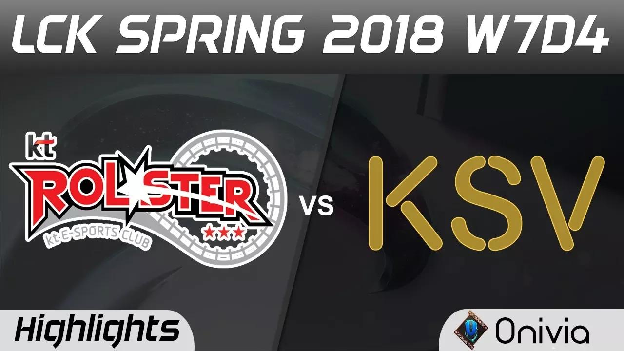 KT vs KSV Highlights Game 1 LCK Spring 2018 W7D4 KT Rolster vs KSV Esports by Onivia thumbnail