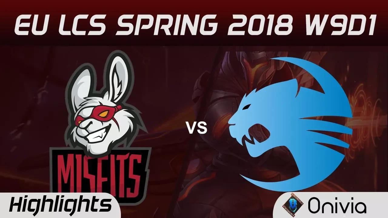 MSF vs ROC Highlights EU LCS Spring 2018 W9D1 Misfits Gaming vs Team ROCCAT By Onivia thumbnail