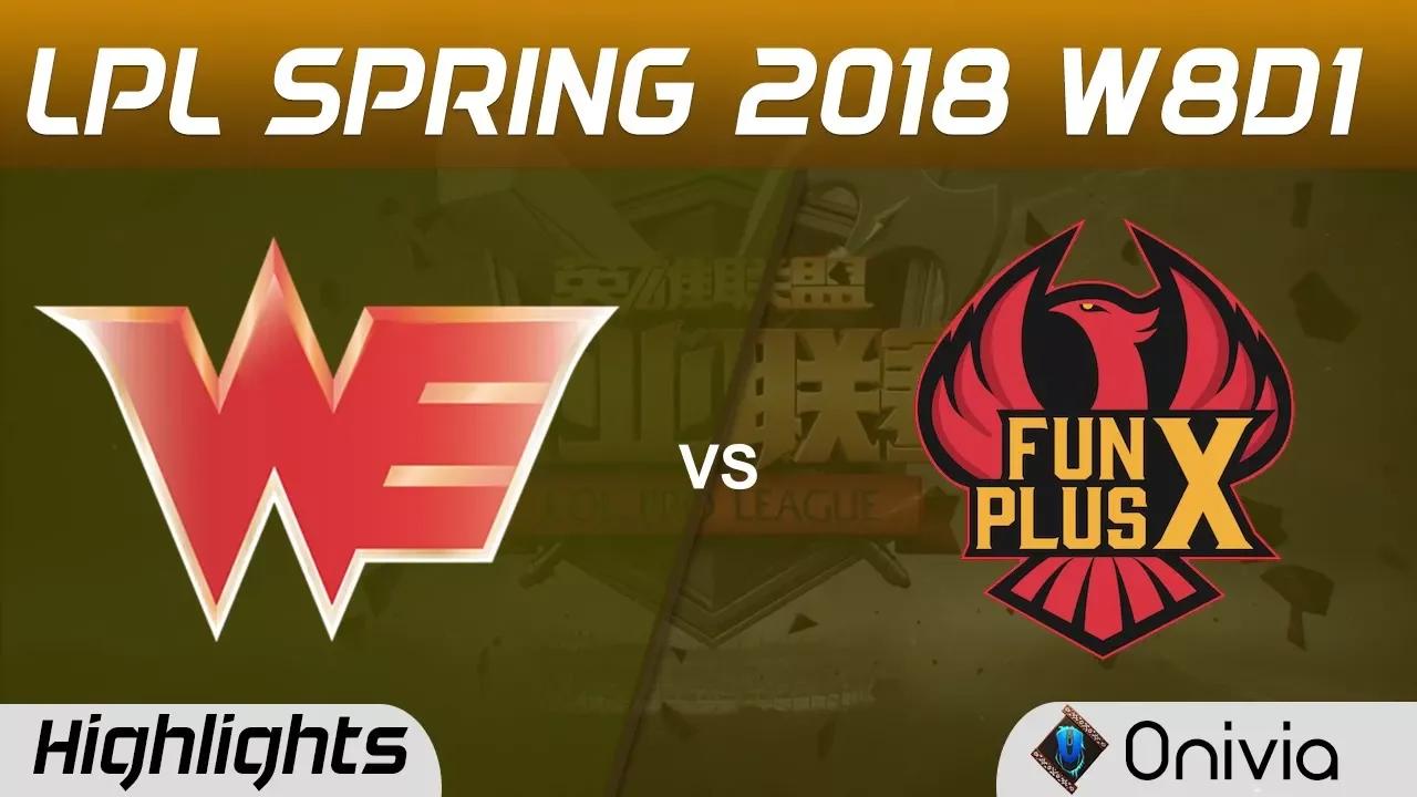 WE vs FPX Highlights Game 1 LPL Spring 2018 W8D1 Team WE vs FunPlus Phoenix by Onivia thumbnail