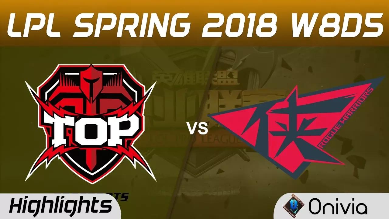 TOP vs RW Highlights Game 2 LPL Spring 2018 W8D5 TopSports Gaming vs Rogue Warriors by Onivia thumbnail