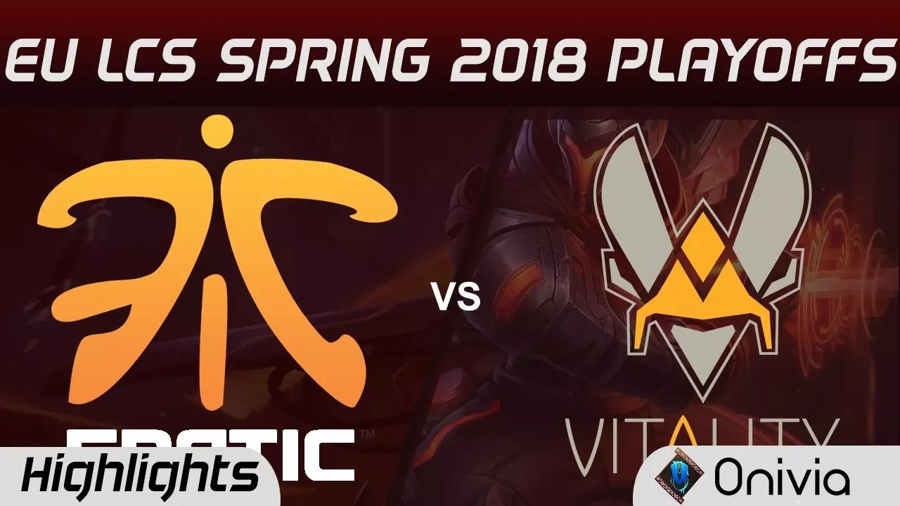 FNC vs VIT Highlights Game 3 EU LCS Spring Playoffs 2018 Fnatic vs Team Vitality By Onivia thumbnail