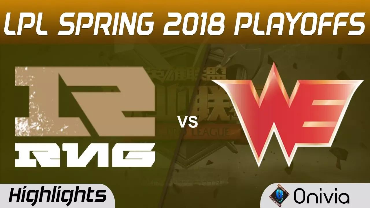 RNG vs WE Highlights Game 1 LPL Spring 2018 Playoffs Royal Never Give Up vs Team WE by Onivia thumbnail