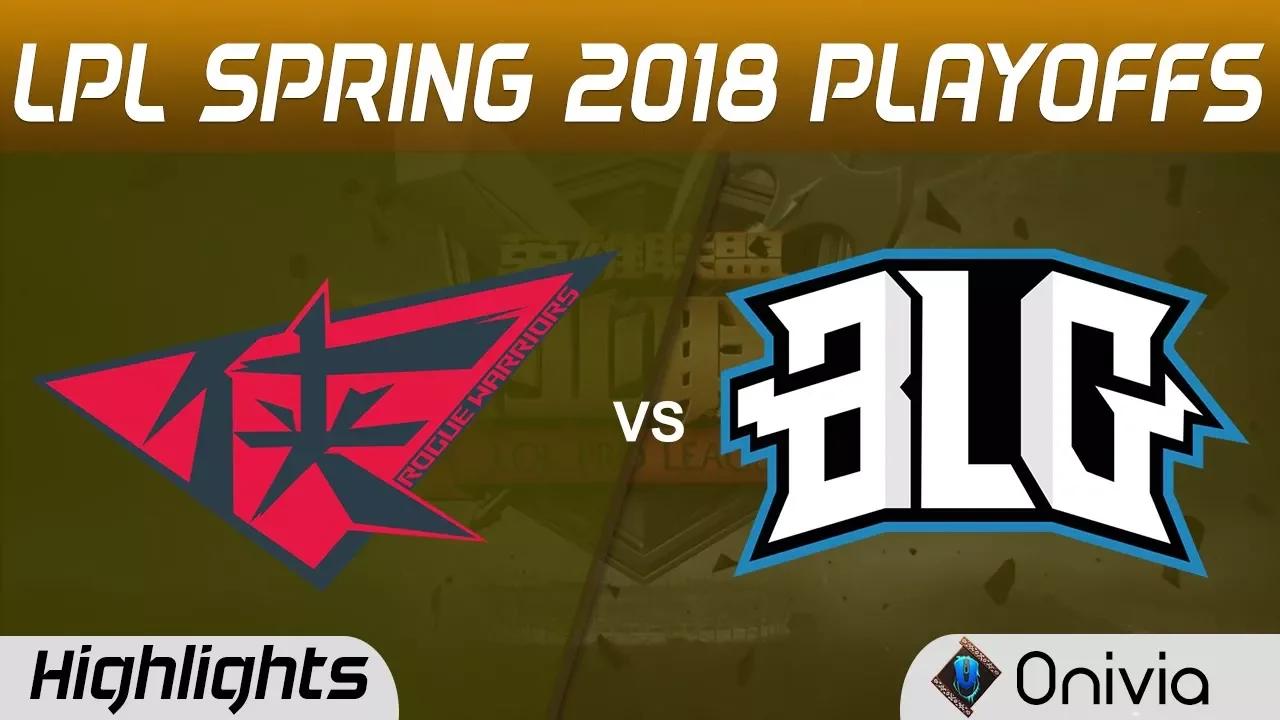 RW vs BLG Highlights Game 1 LPL Spring 2018 Playoffs Rogue Warrior vs Bilibili Gaming by Onivia thumbnail