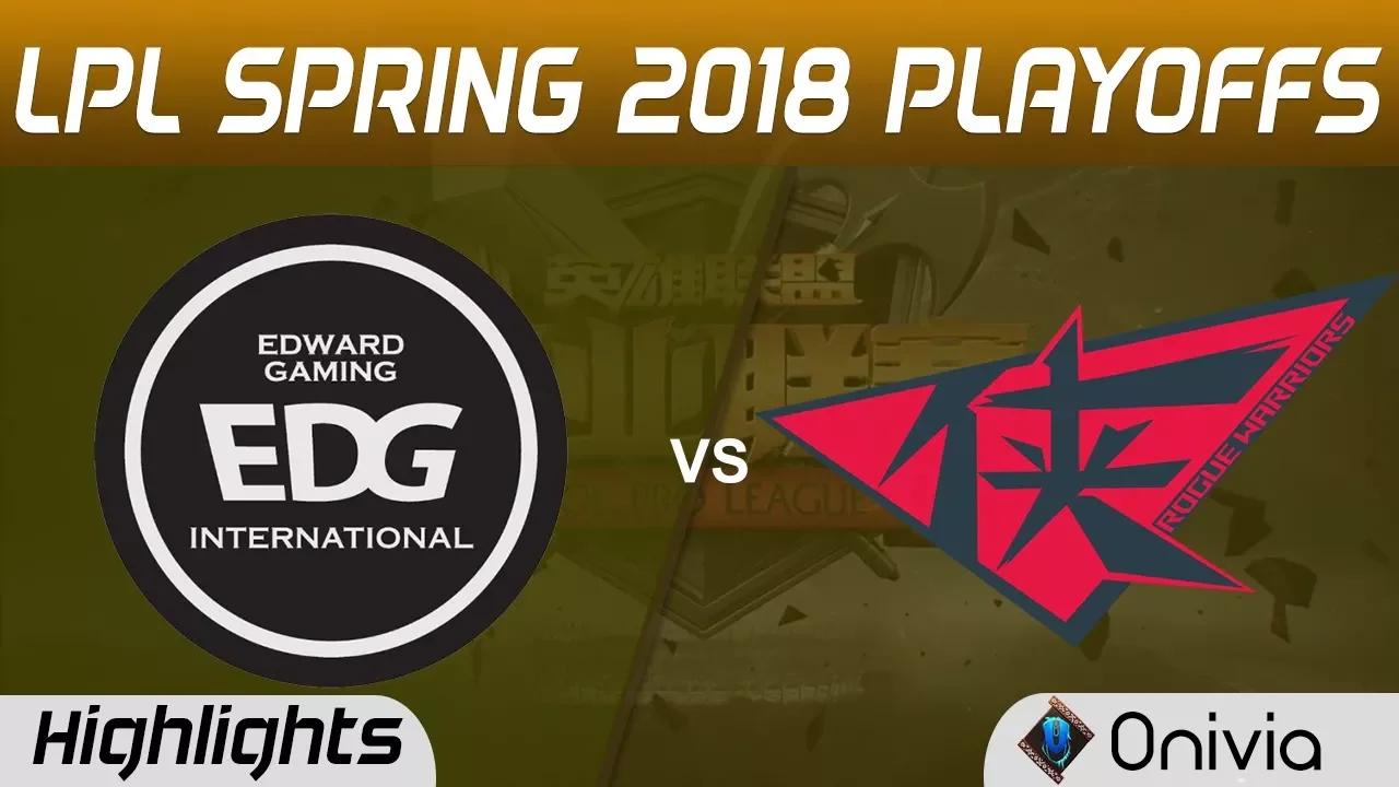 EDG vs RW Highlights Game 1 LPL Spring 2018 Playoffs Edward Gaming vs Rogue Warrior by Onivia thumbnail