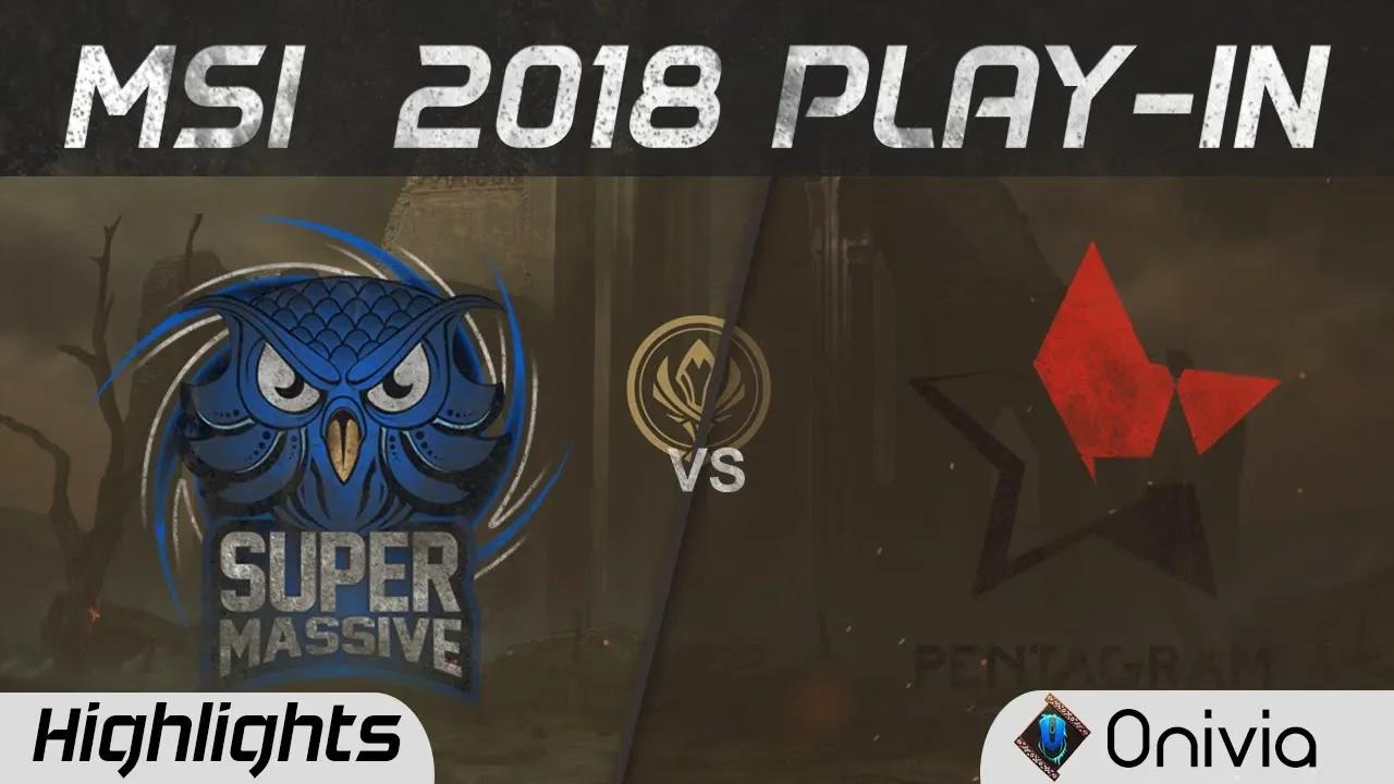 SUP vs PGM Highlights MSI 2018 Play In Supermassive vs Pentagram by Onivia thumbnail