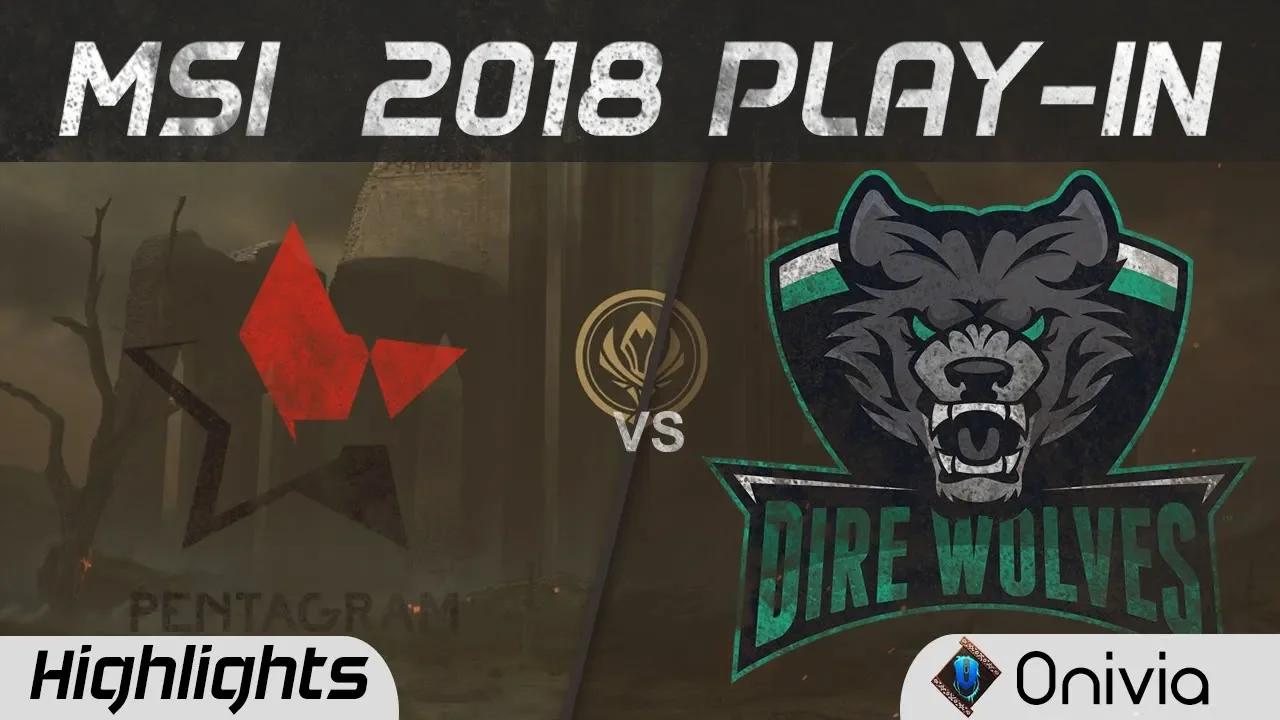 PGM vs DW Highlights Game 1 MSI 2018 Play In Pentagram vs Dire Wolves by Onivia thumbnail