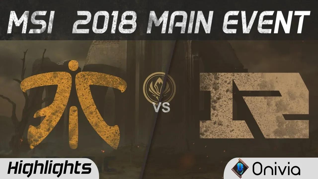 FNC vs RNG Highlights Game 1 MSI 2018 Main Event Fnatic vs Royal Never Give Up by Onivia thumbnail