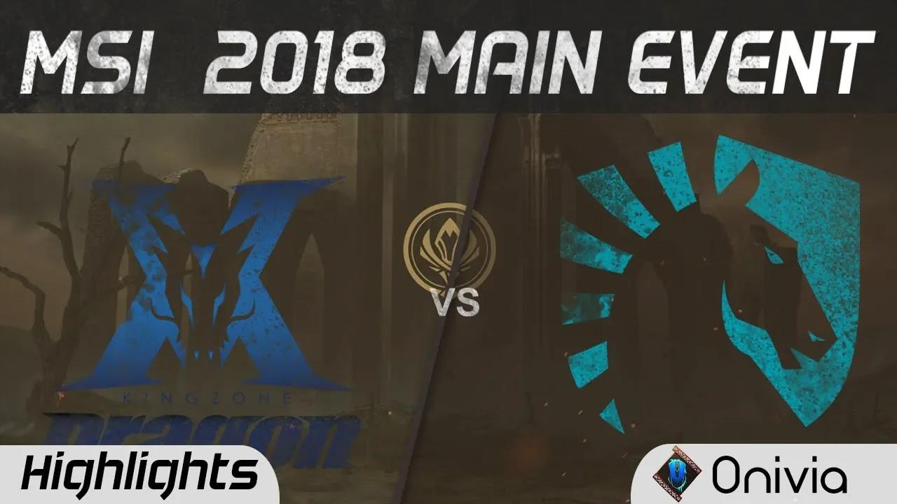 KZ vs TL Highlights Game 1 MSI 2018 Main Event KingZone DragonX vs Team Liquid by Onivia thumbnail