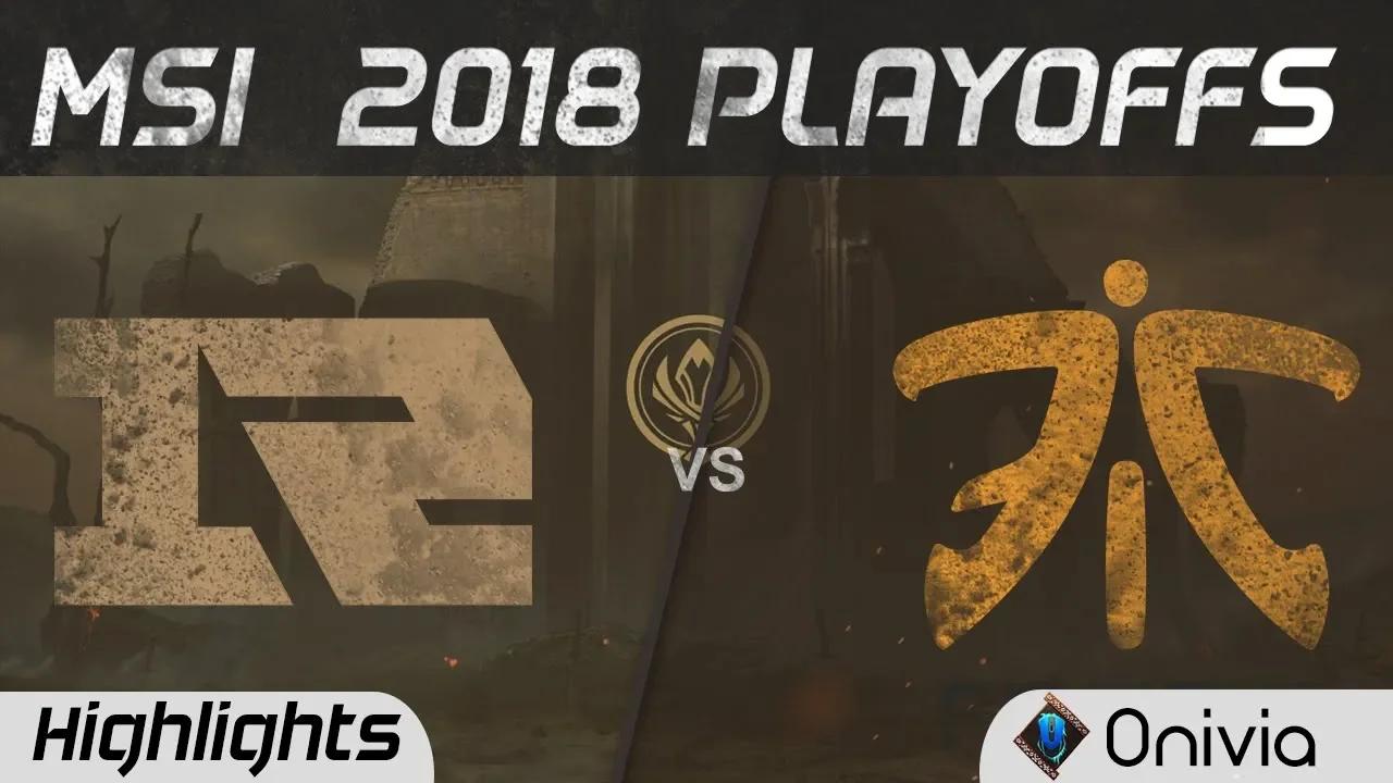 RNG vs FNC Highlights Game 2 MSI 2018 Playoffs Royal Never Give Up vs Fnatic by Onivia thumbnail