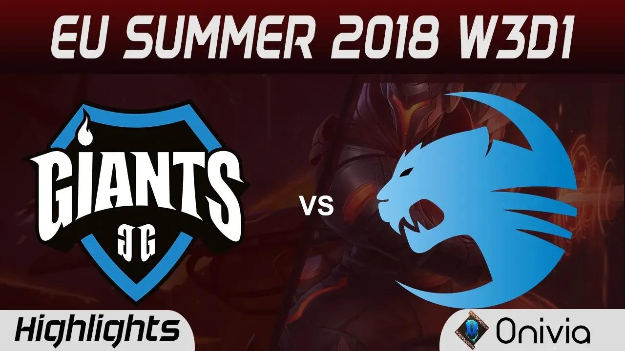 GIA vs ROC Highlights EU LCS Summer 2018 W3D1 Giants Gaming vs Team ROCCAT By Onivia thumbnail