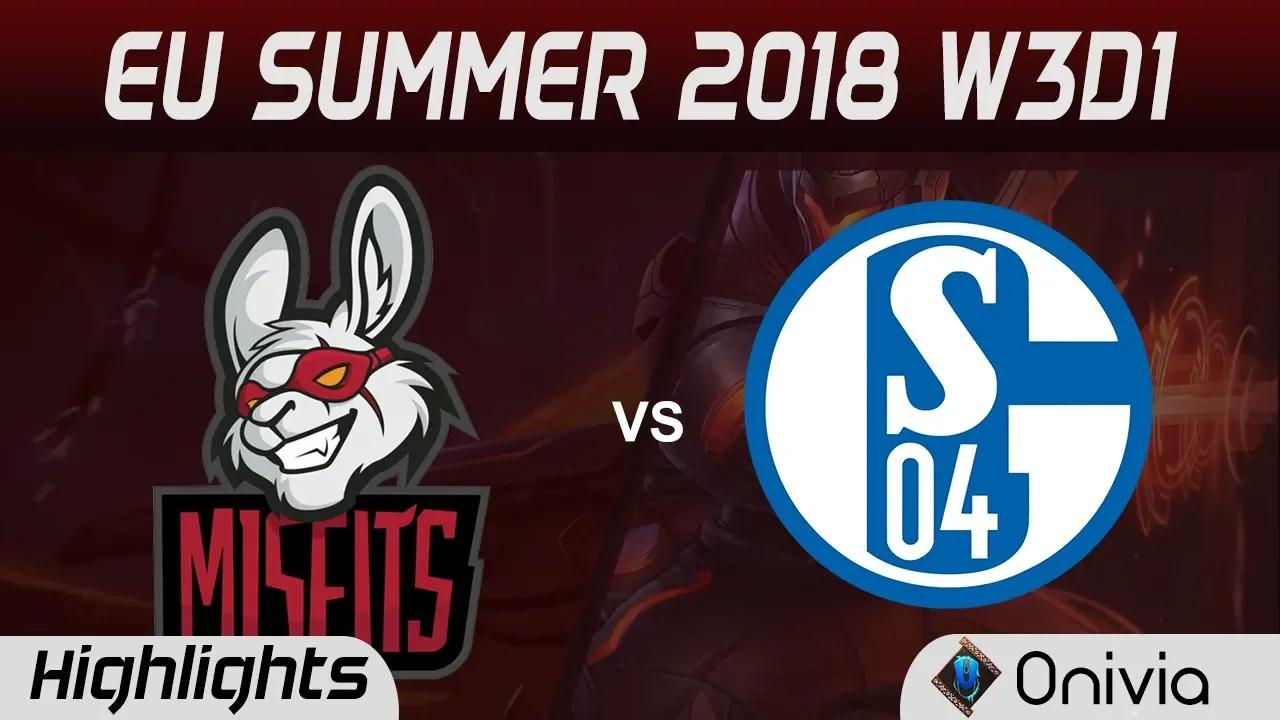 MSF vs S04 Highlights EU LCS Summer 2018 W3D1 Misfits Gaming vs FC Schalke 04 By Onivia thumbnail