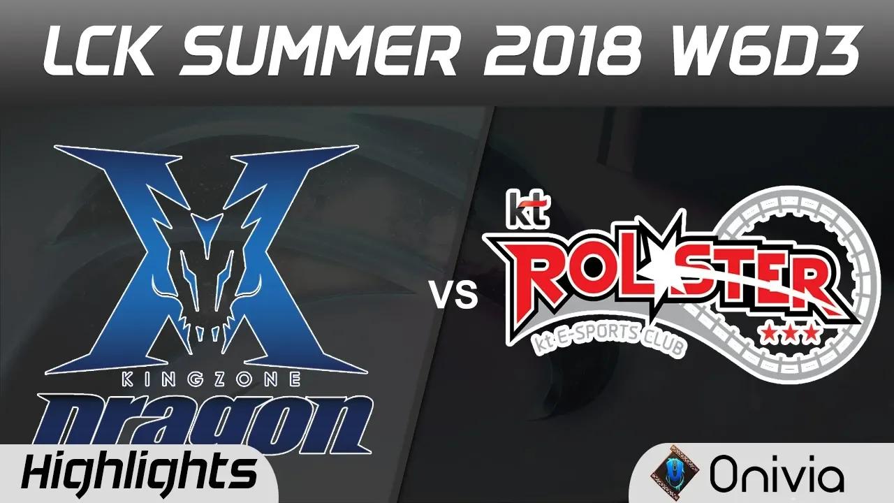 KZ vs KT Highlights Game 1 LCK Summer 2018 W6D3 KingZone DragonX vs KT Rolster by Onivia thumbnail