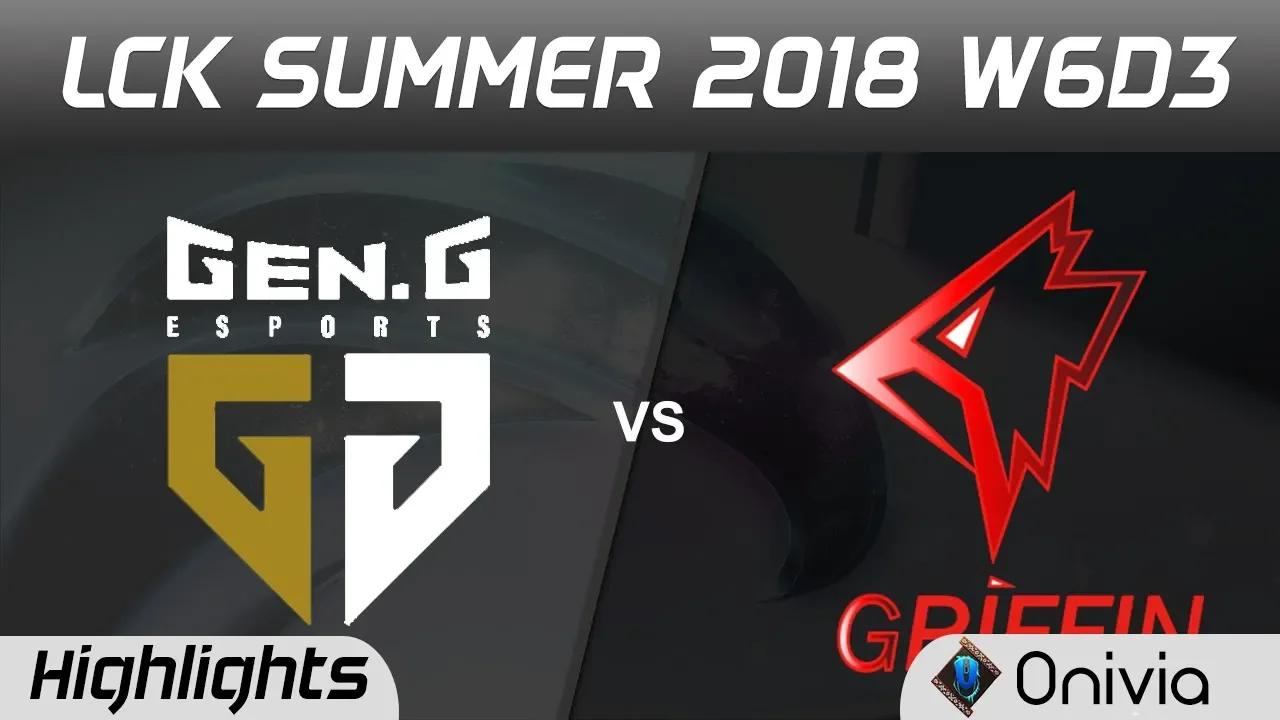 GEN vs GRF Highlights Game 1 LCK Summer 2018 W6D3 Gen G Esports vs Griffin by Onivia thumbnail