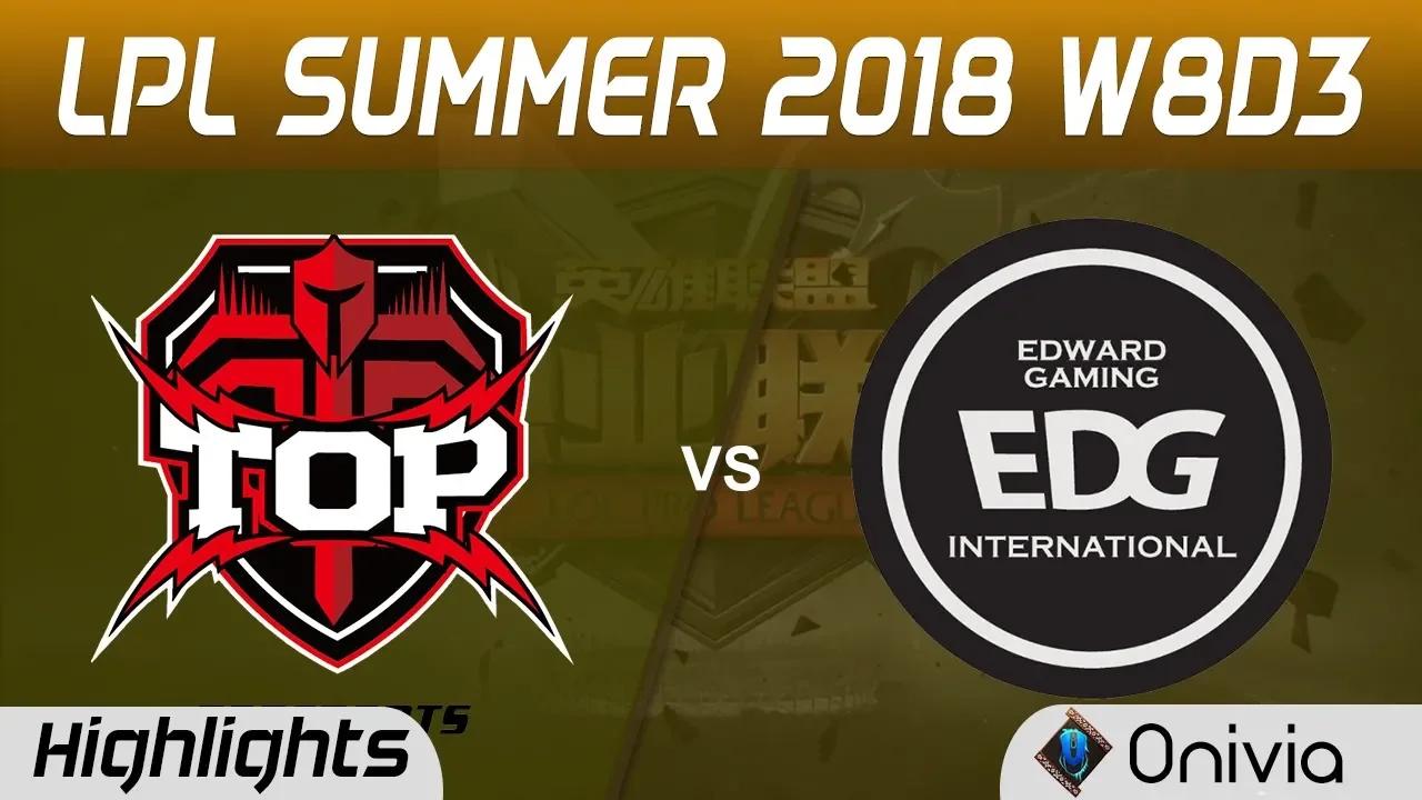 TOP vs EDG Highlights Game 1 LPL Summer 2018 W8D3 Topsports Gaming vs Edward Gaming by Onivia thumbnail