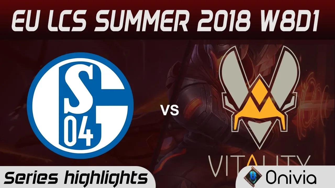 S04 vs VIT Highlights EU LCS Summer 2018 W8D1 Schalke 04 vs Team Vitality By Onivia thumbnail