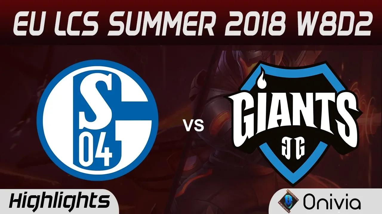 S04 vs GIA Highlights EU LCS Summer 2018 W8D2 FC Schalke 04 vs Giants Gaming By Onivia thumbnail