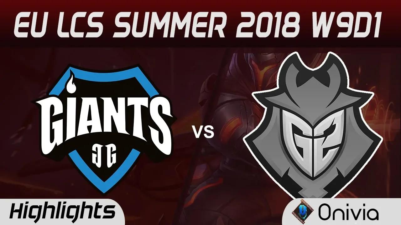 GIA vs G2 Highlights EU LCS Summer 2018 W9D1 Giants Gaming vs G2 Esports By Onivia thumbnail