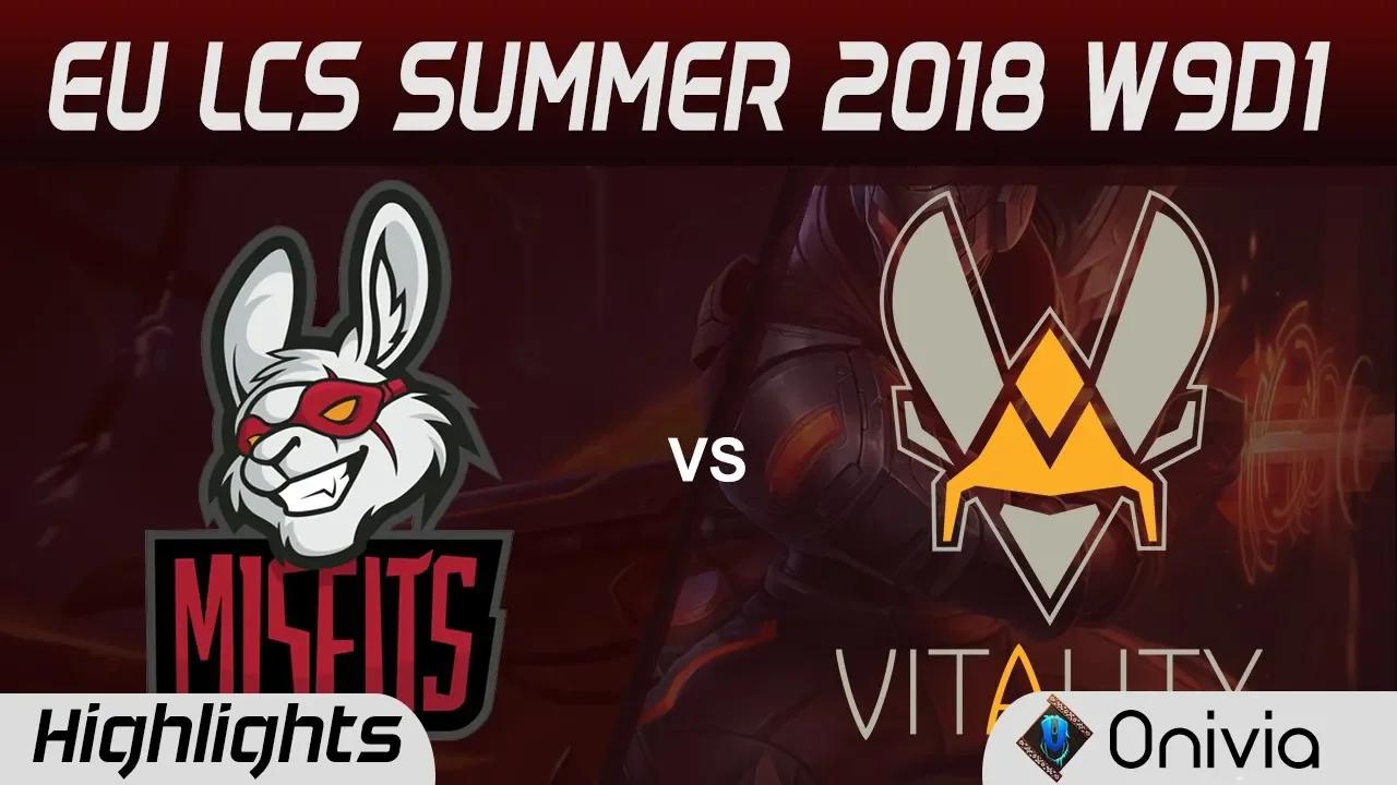 MSF vs VIT Highlights EU LCS Summer 2018 W9D1 Misfits Gaming vs Team Vitality By Onivia thumbnail