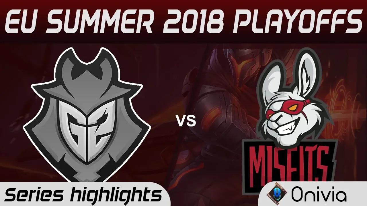 G2 vs MSF Highlights Game 2 EU LCS Summer Playoffs 2018 G2 Esports vs Misfits Gaming By Onivia thumbnail